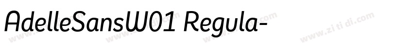 AdelleSansW01 Regula字体转换 AdelleSansW01 Regula字体转换
